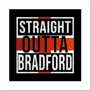 Straight Outta Bradford - Gift for England From Bradford Posters and Art